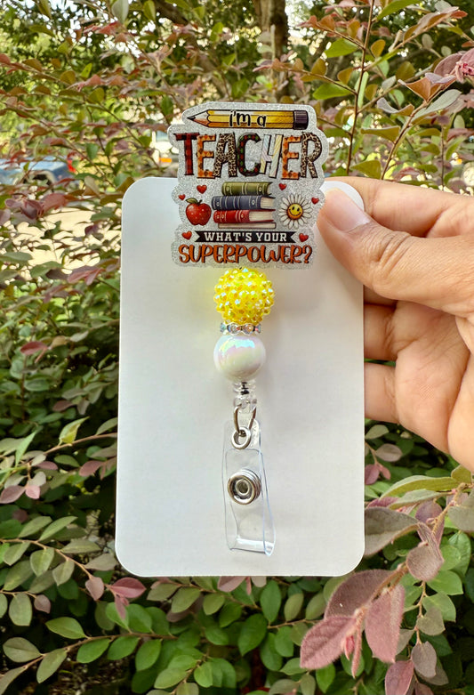 BR54 I”m a teacher what’s your superpower, badge reel